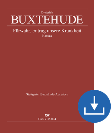 Dieterich Buxtehude: Fürwahr, er trug unsere Krankheit - Noten digital | Carus-Verlag
