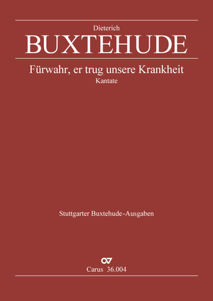 Dieterich Buxtehude: Fürwahr, er trug unsere Krankheit - Noten | Carus-Verlag