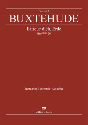 Dieterich Buxtehude: Erfreue dich, Erde - Sheet music | Carus-Verlag