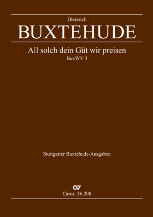 Dieterich Buxtehude: All solch dein Güt' wir preisen - Noten | Carus-Verlag