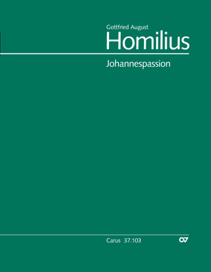 Gottfried August Homilius: Johannespassion - Noten | Carus-Verlag