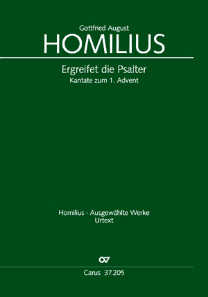 Gottfried August Homilius: Ergreifet die Psalter, ihr christlichen Chöre