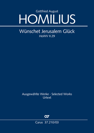 Gottfried August Homilius: Wünschet Jerusalem Glück - Noten | Carus-Verlag