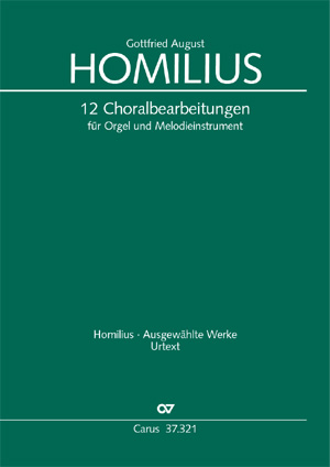 Gottfried August Homilius: 12 Choralbearbeitungen für Orgel und Melodieinstrument