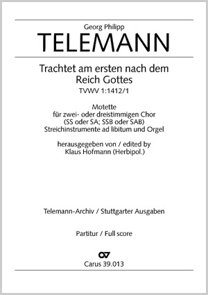 Georg Philipp Telemann: Trachtet am ersten nach dem Reich Gottes - Noten | Carus-Verlag