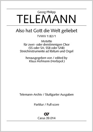 Georg Philipp Telemann: Also hat Gott die Welt geliebet - Noten | Carus-Verlag
