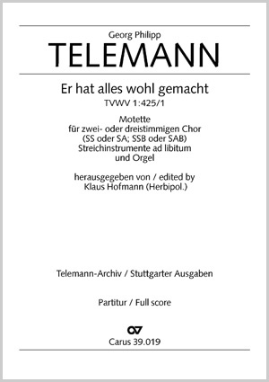 Er hat alles wohl gemacht Eingangschor aus der Kantate zum 12. Sonntag nach Trinitatis Partitur