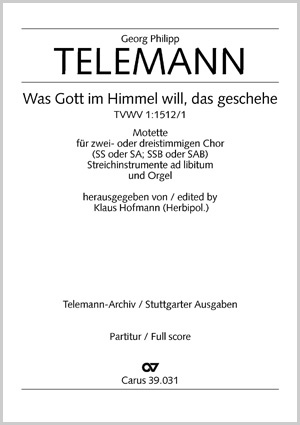 Georg Philipp Telemann: Was Gott im Himmel will, das geschehe - Noten | Carus-Verlag