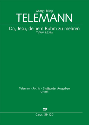 Georg Philipp Telemann: Da, Jesu, deinen Ruhm zu mehren - Noten | Carus-Verlag
