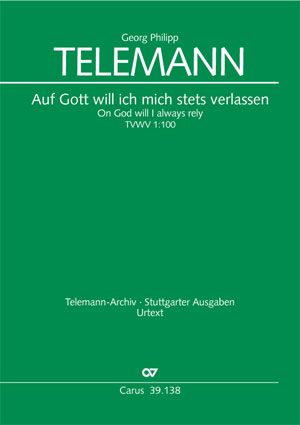 Georg Philipp Telemann: Auf Gott will ich mich stets verlassen