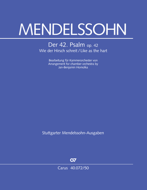Felix Mendelssohn Bartholdy / Jan-Benjamin Homolka (arr.): Wie der Hirsch schreit. Der 42. Psalm - Noten | Carus-Verlag