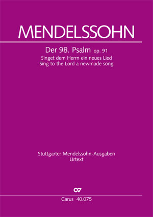 Felix Mendelssohn Bartholdy: Der 98. Psalm