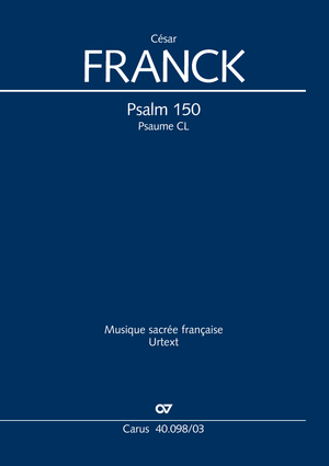 César Franck: Psalm 150 - Sheet music | Carus-Verlag
