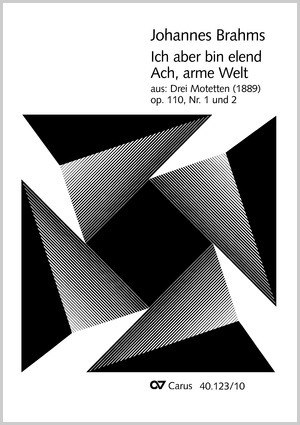 Johannes Brahms: Ich aber bin elend; Ach, arme Welt - Noten | Carus-Verlag