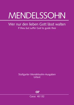 Thumbnail: Felix Mendelssohn Bartholdy: Wer nur den lieben Gott läßt walten
