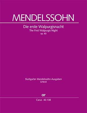 Felix Mendelssohn Bartholdy: Die erste Walpurgisnacht