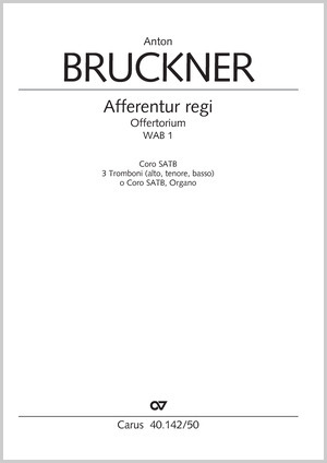 Anton Bruckner: Afferentur regi