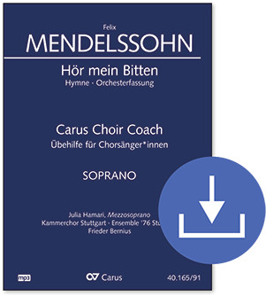 Hör mein Bitten Hymne. Version pour orchestre et version pour orgue Carus Choir Coach à télécharger (Audio uniquement), fichier zip, fichier mp3, aides à l'apprentissage innovantes, voix soprano
