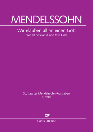 Felix Mendelssohn Bartholdy: We all believe in one true God - Sheet music | Carus-Verlag