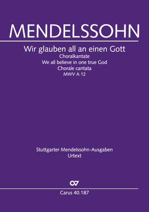 Thumbnail: Felix Mendelssohn Bartholdy: Wir glauben all an einen Gott