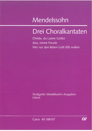 Felix Mendelssohn Bartholdy: Drei Choralkantaten - Sheet music | Carus-Verlag