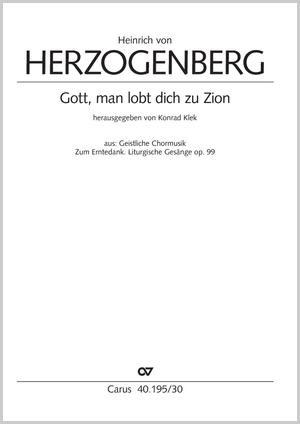 Thumbnail: Heinrich von Herzogenberg: Gott, man lobt dich zu Zion