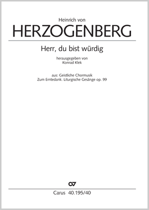 Thumbnail: Heinrich von Herzogenberg: Herr, du bist würdig