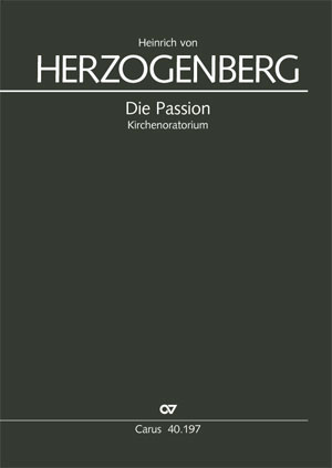 Heinrich von Herzogenberg: Die Passion