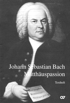 Johann Sebastian Bach: Matthäus-Passion
