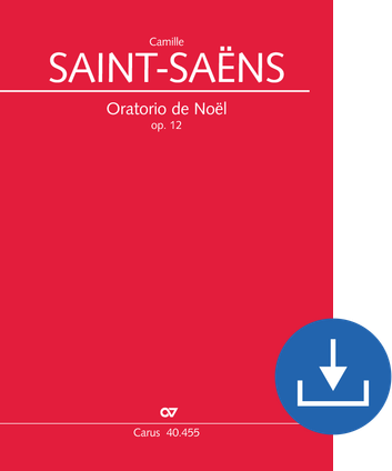 Camille Saint-Saëns: Oratorio de Noël - Sheet music for download | Carus-Verlag