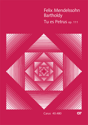 Felix Mendelssohn Bartholdy: Tu es Petrus - Partition | Carus-Verlag