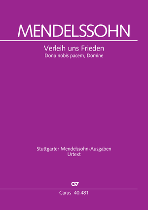 Felix Mendelssohn Bartholdy: Verleih uns Frieden gnädiglich - Noten | Carus-Verlag