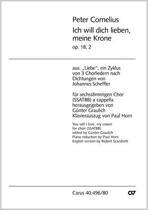 Peter Cornelius: Ich will dich lieben, meine Krone - Noten | Carus-Verlag