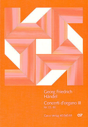 Georg Friedrich Händel: Concerti d'organo Nr. 13-16 - Noten | Carus-Verlag