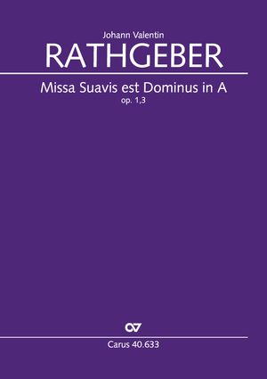 Thumbnail: Johann Valentin Rathgeber: Missa Suavis est Dominus in A