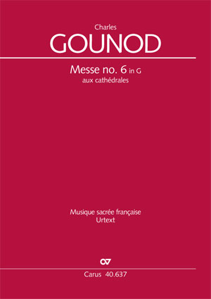 Charles Gounod: Messe brève no. 6 aux cathédrales - Noten | Carus-Verlag