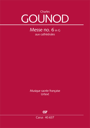 Charles Gounod: Messe no. 6 aux cathédrales - Noten | Carus-Verlag
