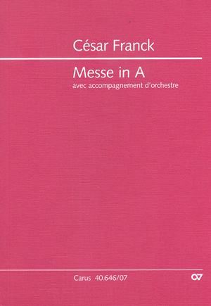 César Franck: Messe in A - Noten | Carus-Verlag
