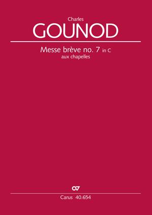 Charles Gounod: Messe brève no 7 en ut majeur aux chapelles - Partition | Carus-Verlag