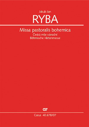 Jakub Jan Ryba: Missa pastoralis bohemica - Sheet music | Carus-Verlag