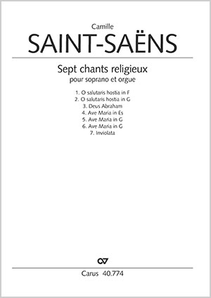 Camille Saint-Saëns: Sieben geistliche Stücke für Sopran und Orgel - Partition | Carus-Verlag