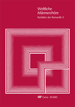 Thumbnail: Raritäten der Romantik, Band II (Weltliche Männerchöre)