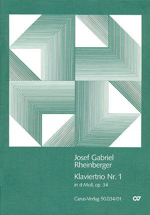 Josef Gabriel Rheinberger: Klaviertrio Nr. 1 in d - Noten | Carus-Verlag
