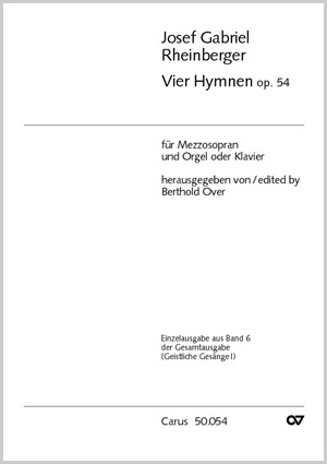Josef Gabriel Rheinberger: Vier Hymnen op. 54 - Noten | Carus-Verlag