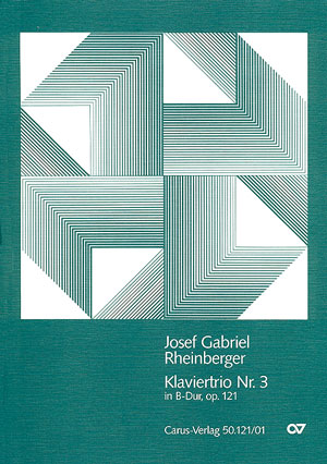Josef Gabriel Rheinberger: Klaviertrio Nr. 3 in B - Noten | Carus-Verlag