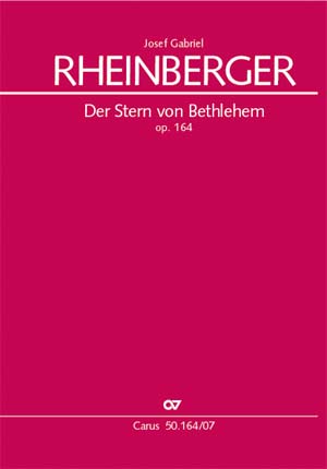 Josef Gabriel Rheinberger: Der Stern von Bethlehem - Noten | Carus-Verlag