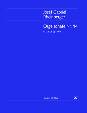 Josef Gabriel Rheinberger: Orgelsonate Nr. 14 - Noten | Carus-Verlag