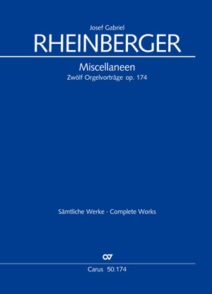 Thumbnail: Josef Gabriel Rheinberger: Miscellaneen. Zwölf Orgelvorträge op. 174