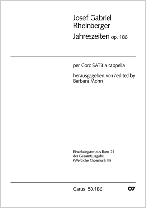 Josef Gabriel Rheinberger: Jahreszeiten op. 186 - Noten | Carus-Verlag