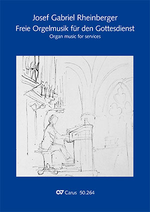 Thumbnail: Josef Gabriel Rheinberger: Freie Orgelmusik für den Gottesdienst